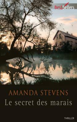 Le secret des marais | Amanda Stevens