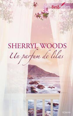 Un parfum de lilas | Sherryl Woods, Fabrice Canepa