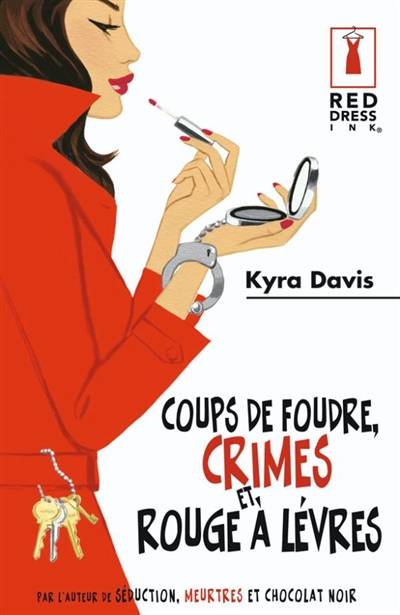 Coups de foudre, crimes et rouge à lèvres | Kyra Davis, F.M.J. Wright