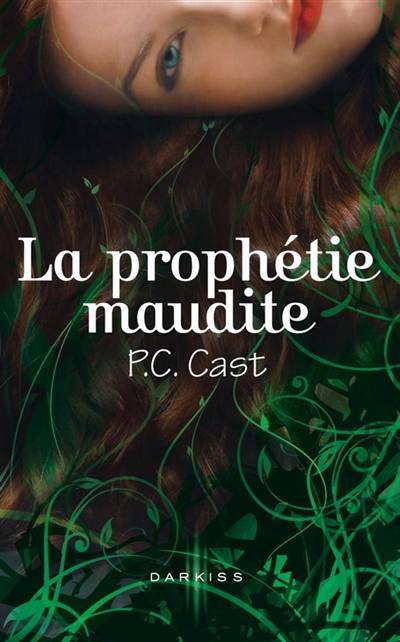 La prophétie maudite | P. C. Cast, Vassoula Galangau