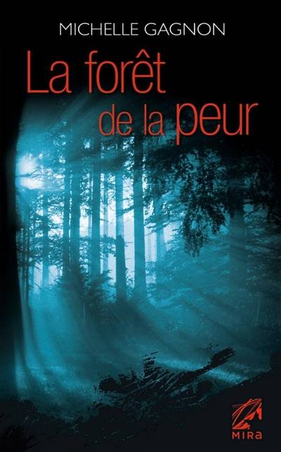 La forêt de la peur | Michelle Gagnon, Philippe Mortimer