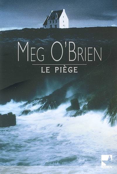 Le piège | Meg O'Brien, Katia Novet Saint-Lot