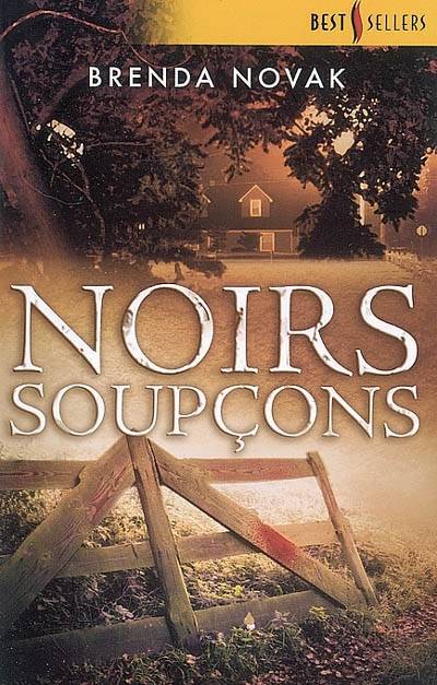 Noirs soupçons | Brenda Novak, Valéry Lameignère