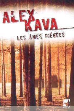 Les âmes piégées | Alex Kava, Joëlle Touati