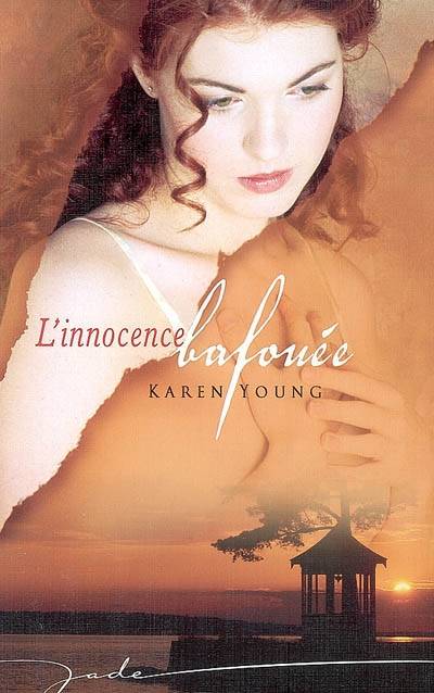 L'innocence bafouée | Karen Young, Danièle Laruelle