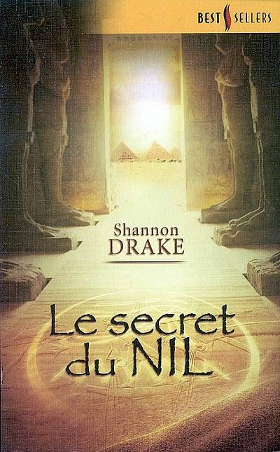 Le secret du Nil | Shannon Drake, François Delpeuch