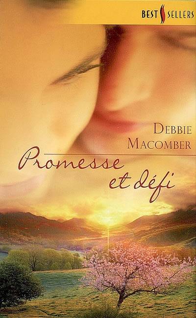 Promesse et défi | Debbie Macomber