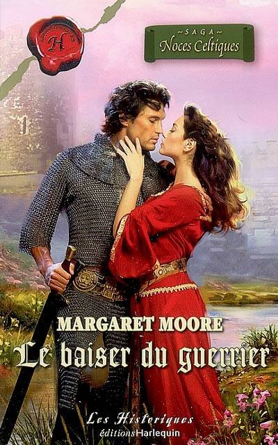 Le baiser du guerrier | Margaret Moore, Marie-France Balazs-Knopp