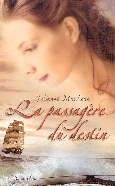 La passagère du destin | Julianne MacLean, Edwige Hennebelle