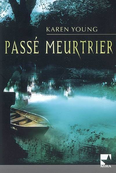 Passé meurtrier | Karen Young, Patricia Ranvoisé