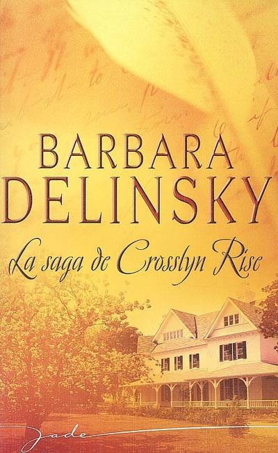 La saga de Crosslyn Rise | Barbara Delinsky