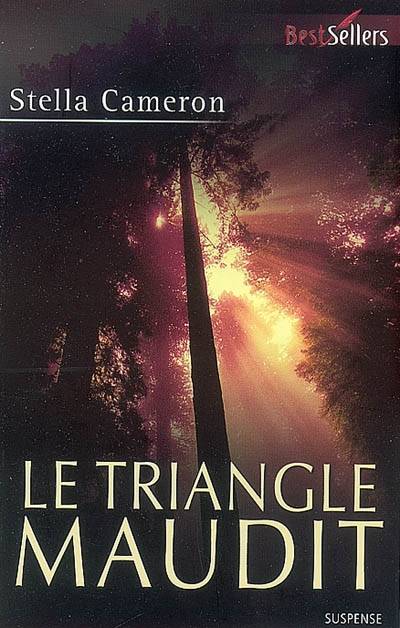 Le triangle maudit | Stella Cameron