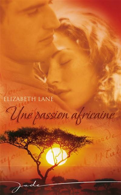 Une passion africaine | Elizabeth Lane