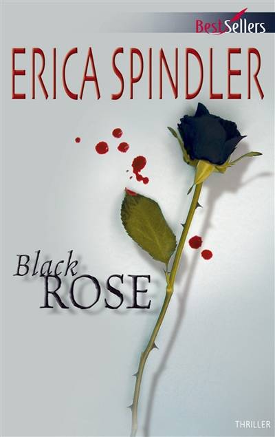 Black Rose | Erica Spindler, Joëlle Touati