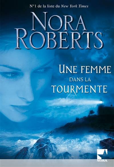 Une femme dans la tourmente | Nora Roberts, Michel Ganstel