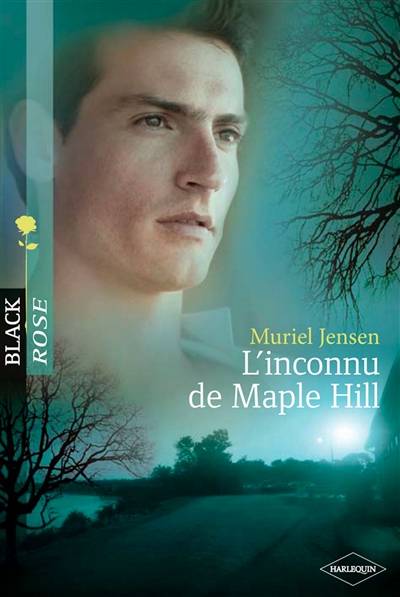 L'inconnu de Maple Hill | Muriel Jensen, Jeanne Deschamp