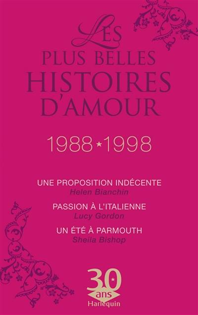 Les plus belles histoires d'amour : 1988-1998 | Helen Bianchin, Lucy Gordon, Sheila Bishop