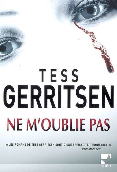 Ne m'oublie pas | Tess Gerritsen, Barbara Versini