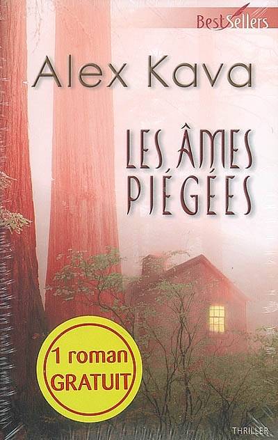 Les âmes piégées | Alex Kava, Sharon Sala, Joëlle Touati