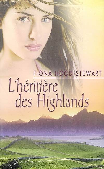 L'héritière des Highlands | Fiona Hood-Stewart