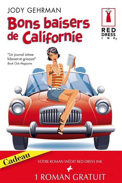 Bons baisers de Californie. Un scénario diabolique | Jody Gehrman, Holly Jacobs, Caroline Balma-Chaminadour, Carole Pauwels