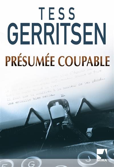 Présumée coupable | Tess Gerritsen, Pierre Vandeplanque