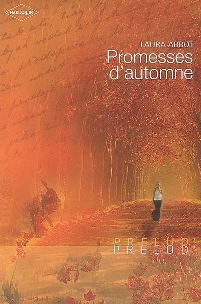 Promesses d'automne | Laura Abbot, Carol Monroe