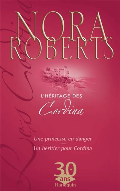 L'héritage des Cordina | Nora Roberts, Marguerite Portable, Michèle Boucher