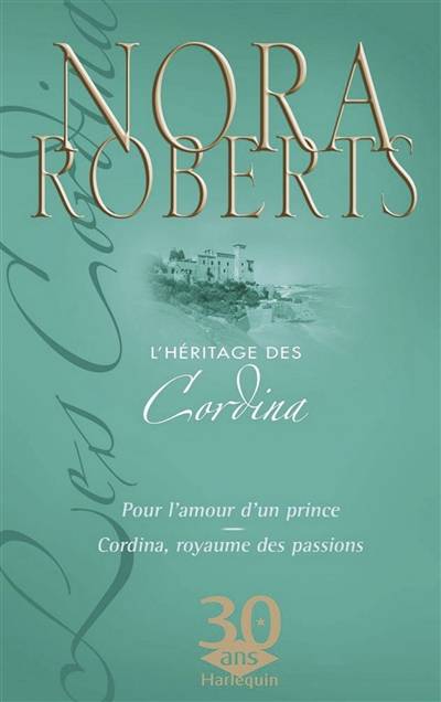 L'héritage des Cordina | Nora Roberts