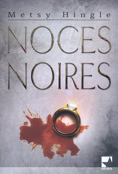 Noces noires | Metsy Hingle, Katia Novet Saint-Lot