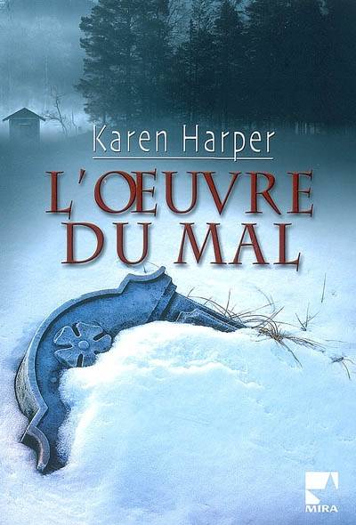 L'oeuvre du mal | Karen Harper, Pierre Nicolas