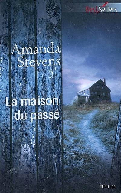 La maison du passé | Amanda Stevens, Barbara Versini