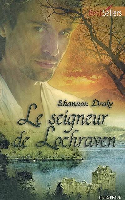 Le seigneur de Lochraven | Shannon Drake, Evelyne Jouve