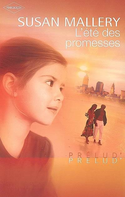 L'été des promesses | Susan Mallery, Françoise Rigal