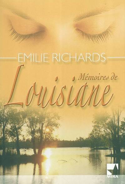 Mémoires de Louisiane | Emilie Richards