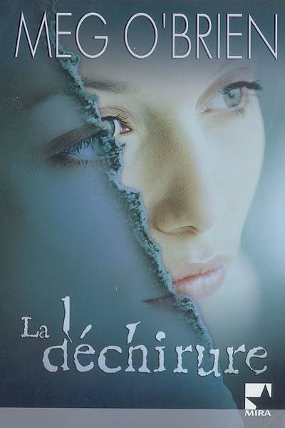 La déchirure | Meg O'Brien, Katia Novet Saint-Lot