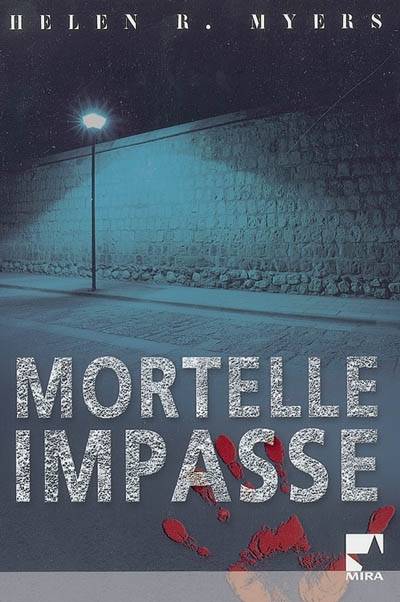 Mortelle impasse | Helen R. Myers, Dany Osborne