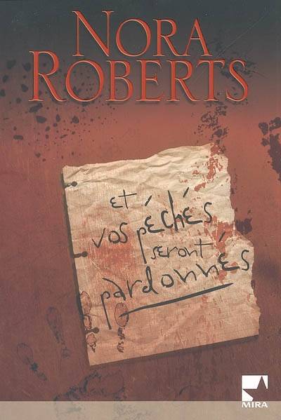 Et vos péchés seront pardonnés | Nora Roberts, Anne Cazauran