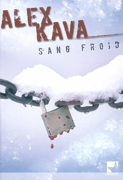 Sang froid | Alex Kava, Danièle Laruelle