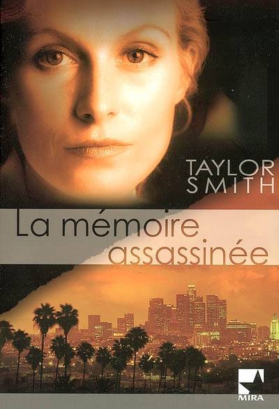 La mémoire assassinée | Taylor Smith