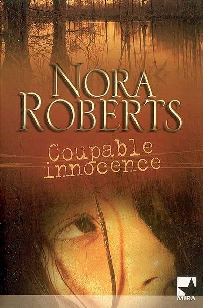 Coupable innocence | Nora Roberts, François Delpeuch