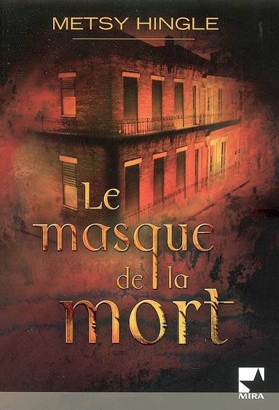 Le masque de la mort | Metsy Hingle, Vassoula Galangau