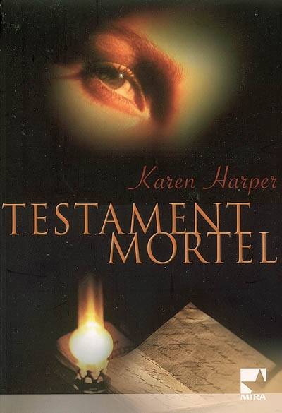 Testament mortel | Karen Harper, François Delpeuch