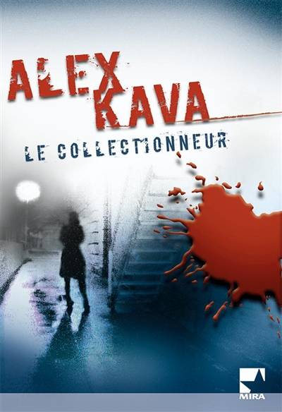 Le collectionneur | Alex Kava, Danièle Laruelle