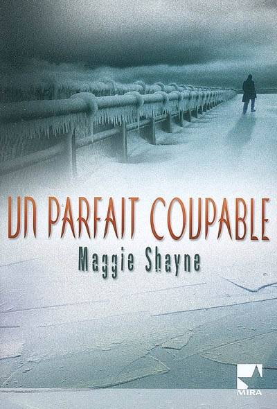 Un parfait coupable | Maggie Shayne, Katia Novet Saint-Lot