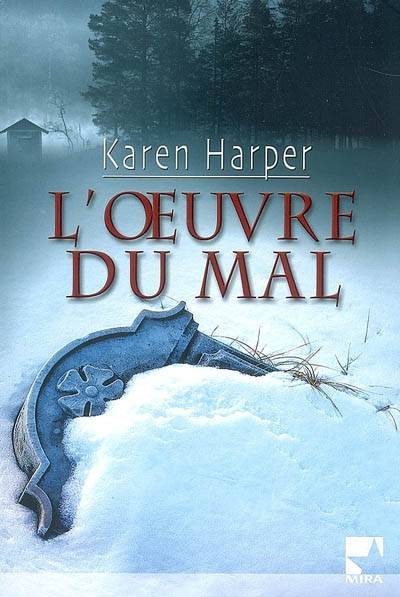 L'oeuvre du mal | Karen Harper, Pierre Nicolas