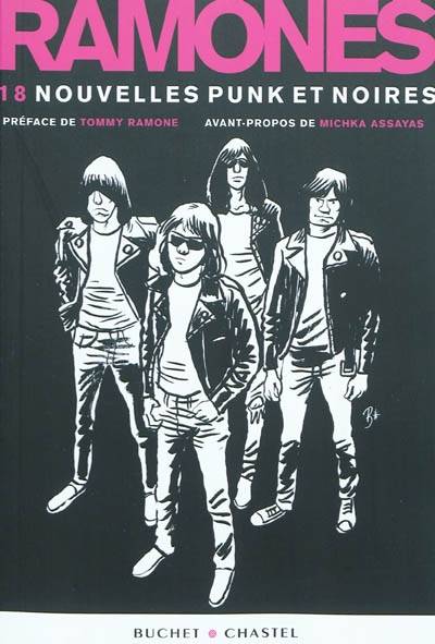 Ramones : 18 nouvelles punk et noires | Herve Bourhis, Jean-Noel Levavasseur, Jean-Noel Levavasseur, Tommy Ramone, Michka Assayas