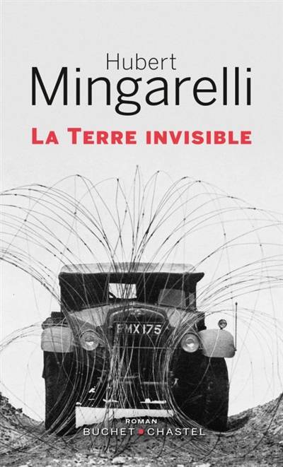 La terre invisible | Hubert Mingarelli