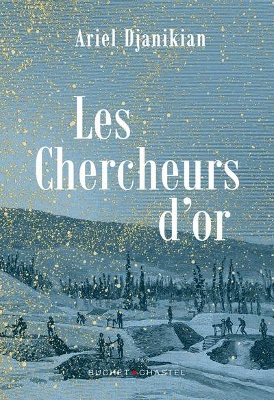 Les chercheurs d'or | Ariel Djanikian, Anne-Sylvie Homassel