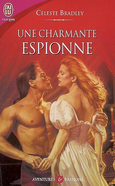 Une charmante espionne | Celeste Bradley, Elisabeth Luc